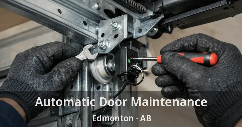 Automatic Door Maintenance Edmonton - AB