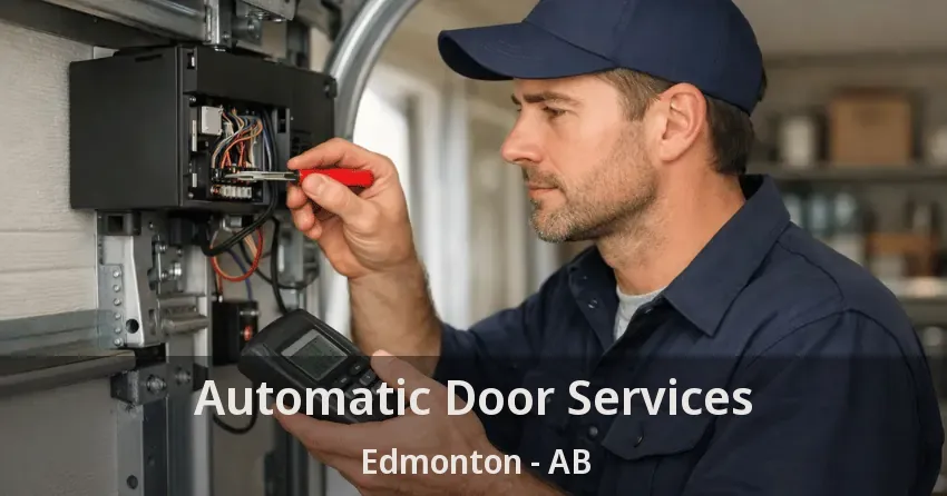 Automatic Door Services Edmonton - AB