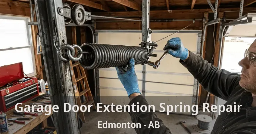Garage Door Extention Spring Repair Edmonton - AB Garage Door Extention Spring Repair Edmonton - AB