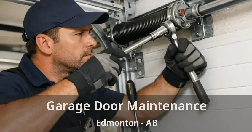 Garage Door Maintenance Edmonton - AB