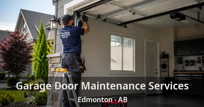 Garage Door Maintenance Services Edmonton - AB