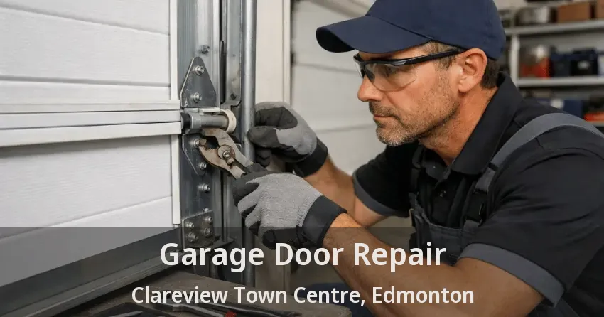 Garage Door Repair Clareview Town Centre, Edmonton - AB Garage Door Repair Clareview Town Centre, Edmonton - AB