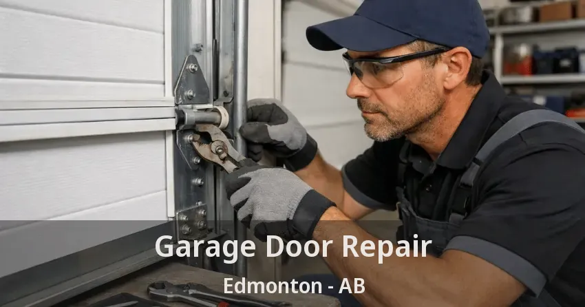 Garage Door Repair Edmonton - AB