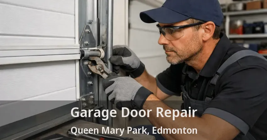 Garage Door Repair Queen Mary Park, Edmonton - AB