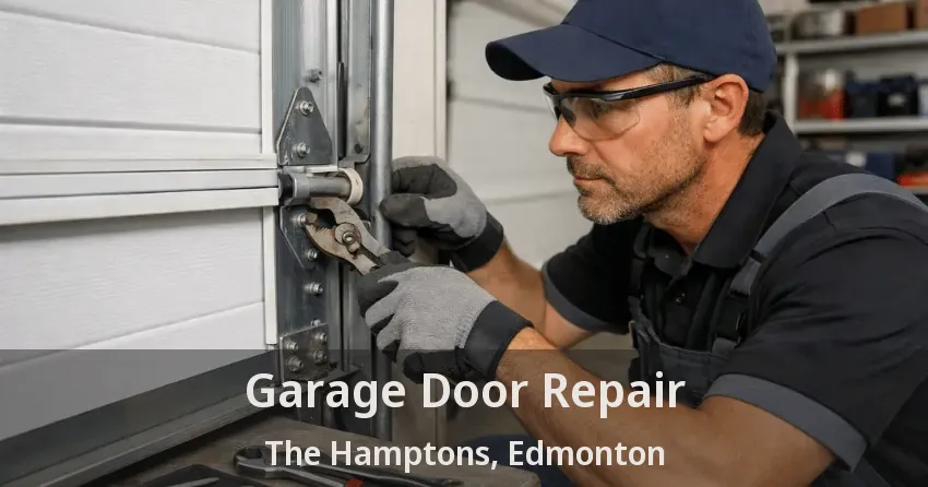 Garage Door Repair The Hamptons, Edmonton - AB