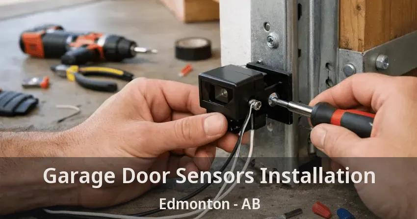 Garage Door Sensors Installation Edmonton - AB Garage Door Sensors Installation Edmonton - AB