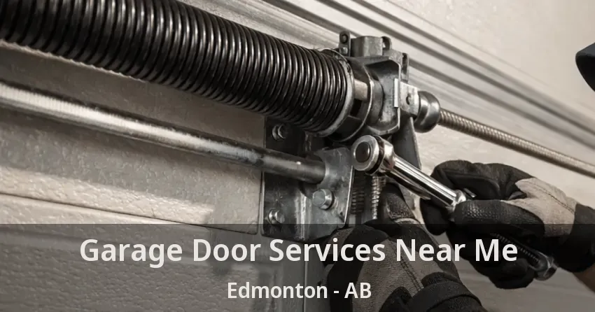 Garage Door Services Near Me Edmonton - AB
