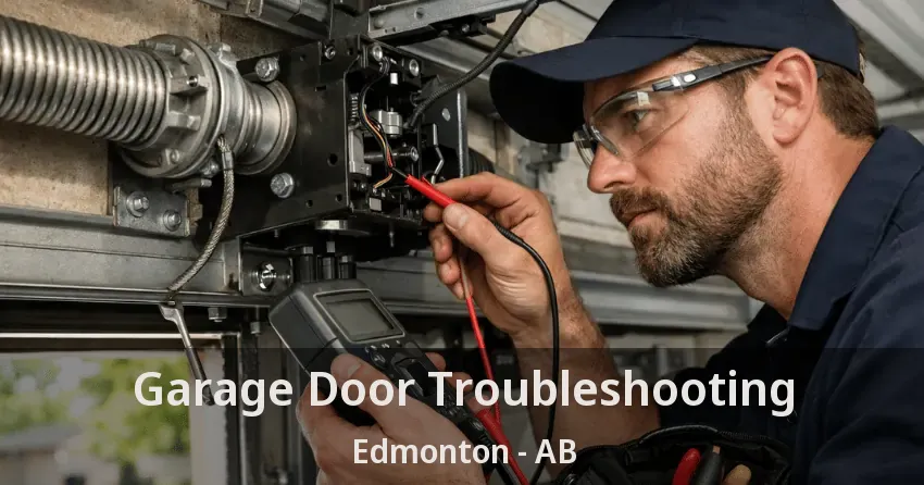 Garage Door Troubleshooting Edmonton - AB