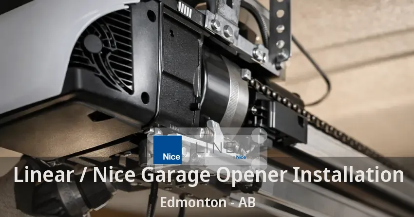 Linear / Nice Garage Opener Installation Edmonton - AB