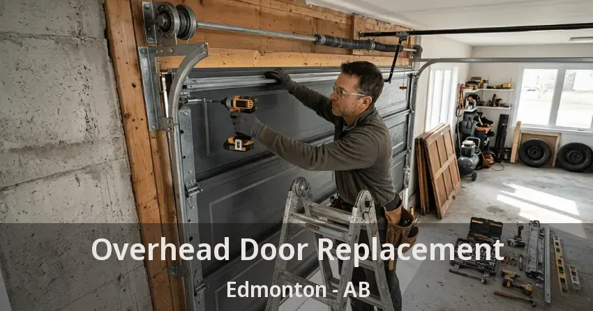 Overhead Door Replacement Edmonton - AB
