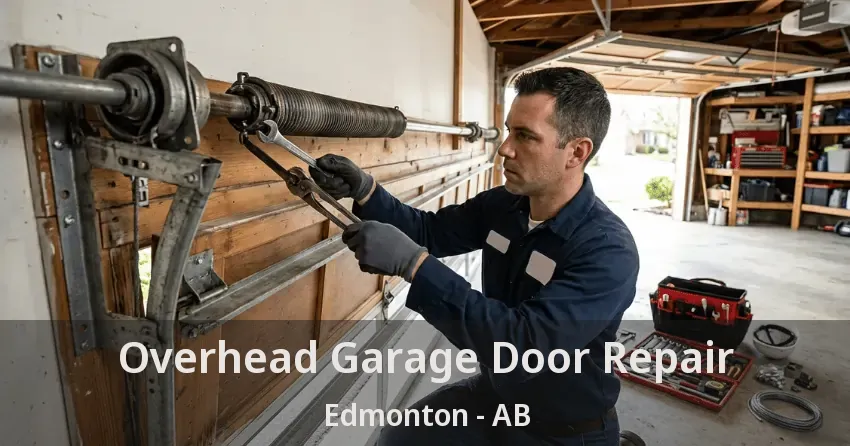Overhead Garage Door Repair Edmonton - AB