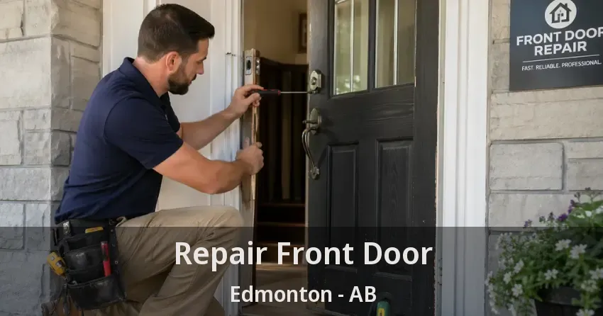 Repair Front Door Edmonton - AB