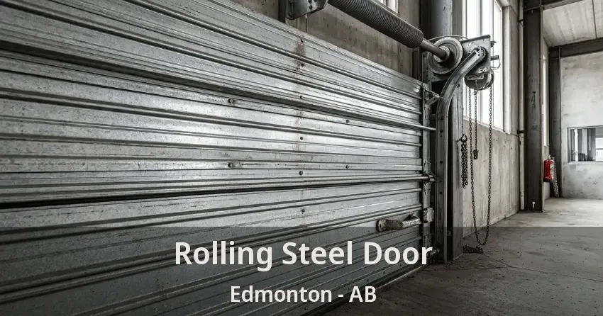 Rolling Steel Door Edmonton - AB