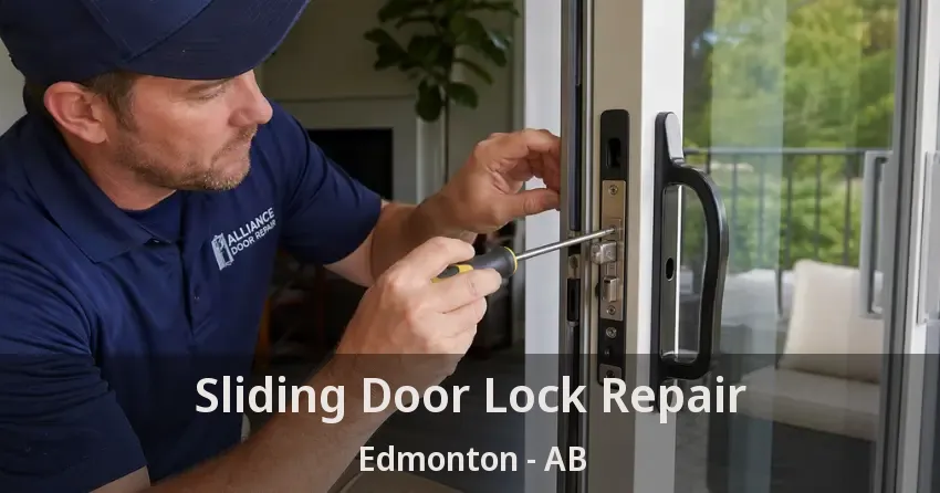 Sliding Door Lock Repair Edmonton - AB