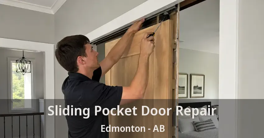 Sliding Pocket Door Repair Edmonton - AB