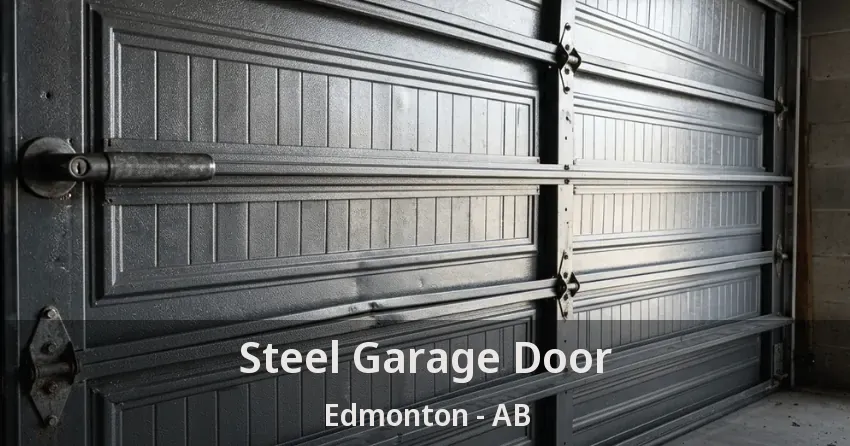 Steel Garage Door Edmonton - AB Steel Garage Door Edmonton - AB